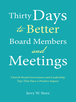 cover image of Thirty Days to Better Board Members and Meetings
